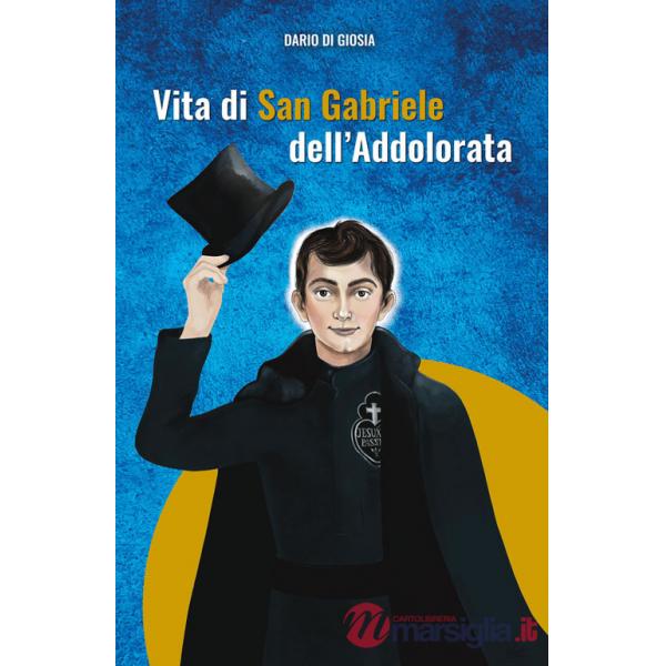 Vita di San Gabriele dell'Addolorata