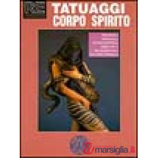 Tatuaggi, corpo, spirito