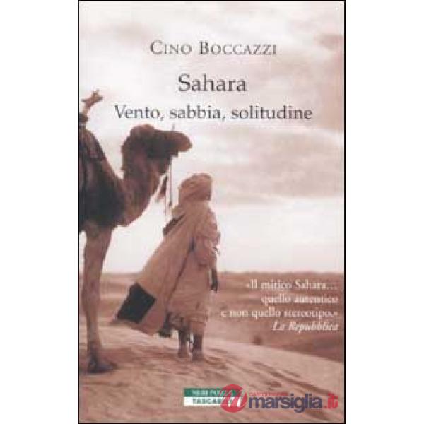 Sahara. Vento, sabbia, solitudine