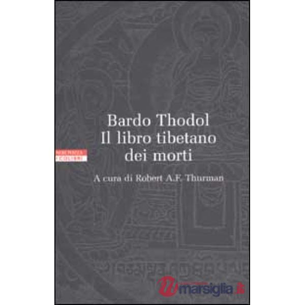 Bardo Thodol. Il libro tibetano dei morti