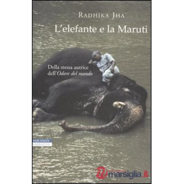 Elefante e la Maruti (L')