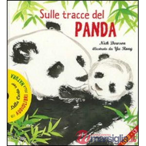 Sulle tracce del panda. Con CD Audio