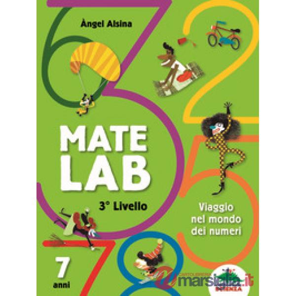 Mate Lab 3º livello. Viaggio nel mondo dei numeri