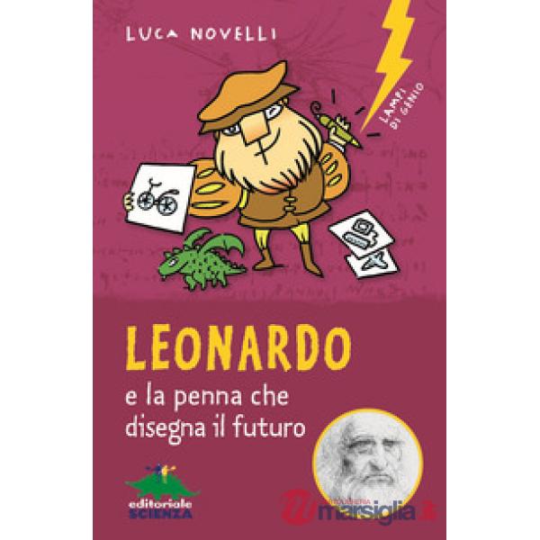 Leonardo e la penna che disegna il futuro