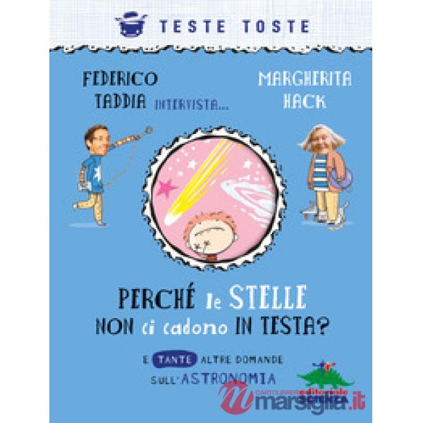 PERCHE LE STELLE NON CI CADONO IN TESTA