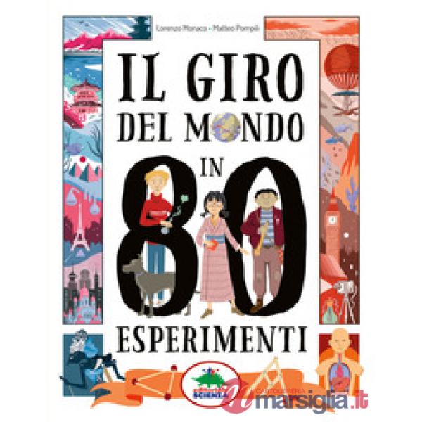Giro del mondo in 80 esperimenti (Il)