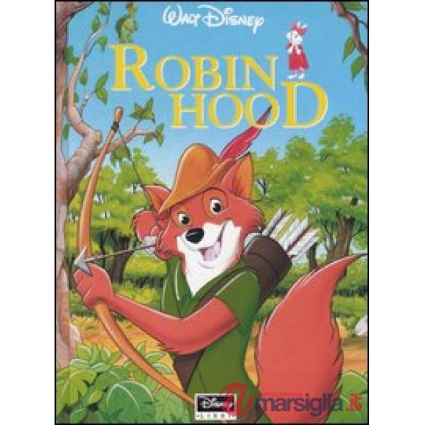 Robin Hood. Ediz. illustrata