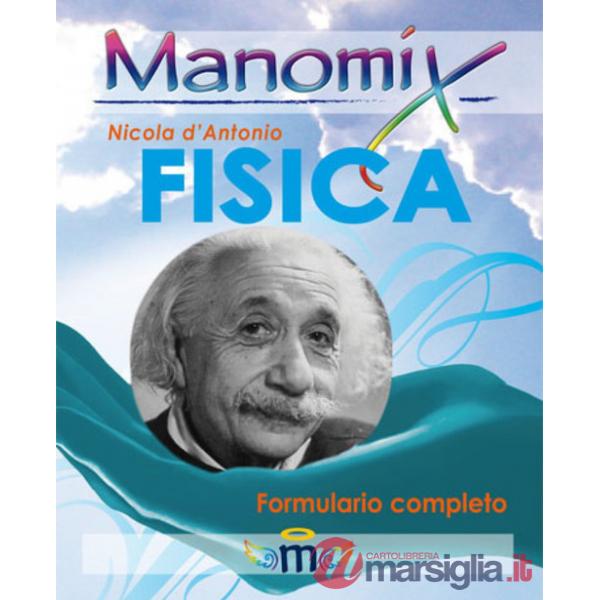 Manomix di fisica. Formulario completo