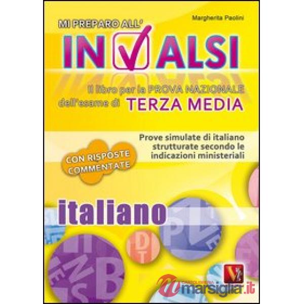 Mi preparo all'INVALSI. Italiano per la terza media