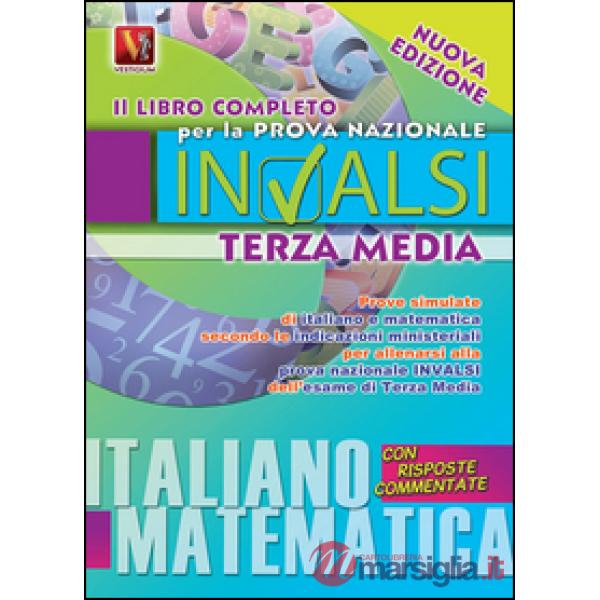 Libro completo per la prova nazionale INVALSI di terza media. Italiano, matemati