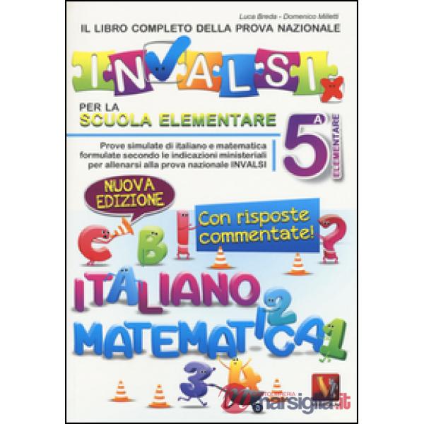 Libro completo della prova INVALSI per la 5ª elementare (Il)