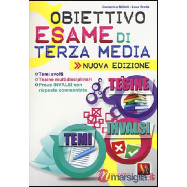 Obiettivo esame di terza media. Temi svolti, Tesine multidisciplinari, Prove INV