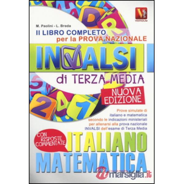 Libro completo per la prova nazionale INVALSI di terza media. Italiano, matemati