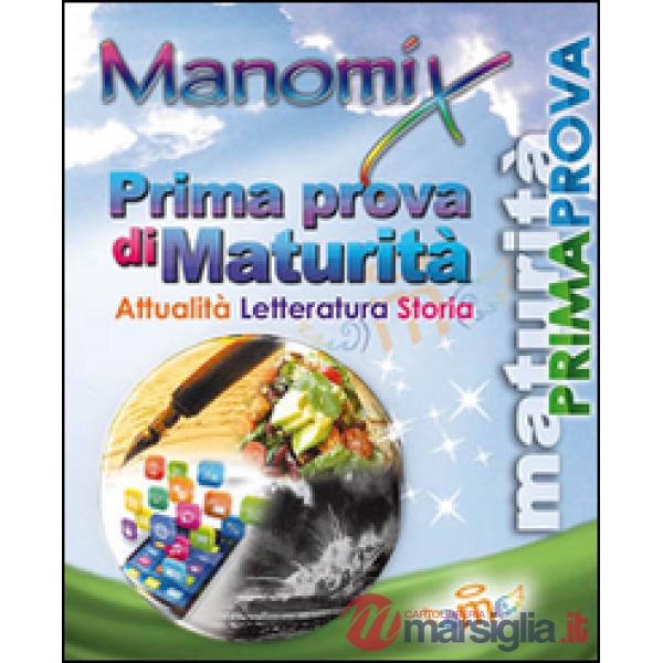 Manomix. Prima prova di maturità