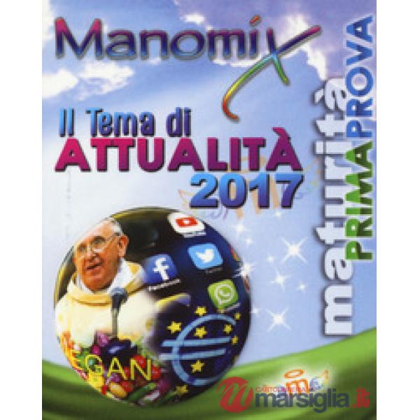Manomix. Il tema di attualità 2017