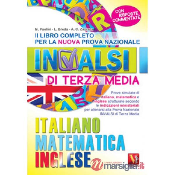 Libro completo per la nuova prova nazionale INVALSI di terza media. Italiano, ma