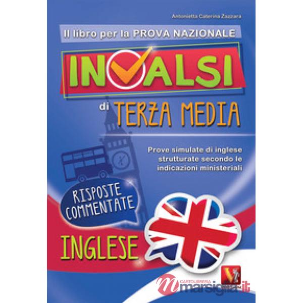Libro per la nuova prova nazionale INVALSI di terza media. Prove simulate di ing