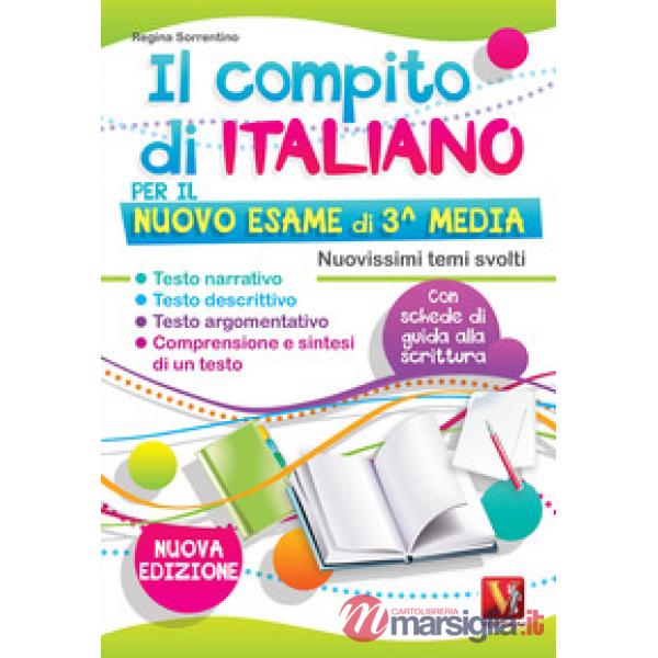 Compito di italiano per il nuovo esame di 3ª media. Nuovissimi temi svolti. Con 