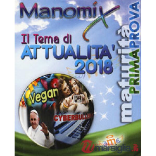 Manomix. Il tema di attualità 2018