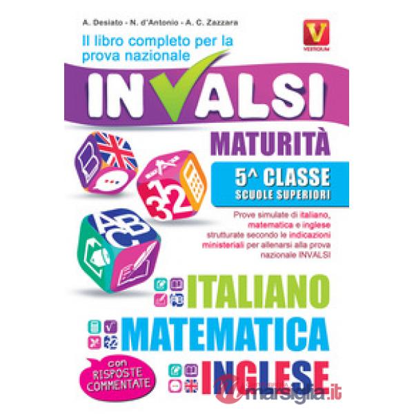 Libro completo per la prova nazionale INVALSI. Maturità, 5ª classe Scuole superi