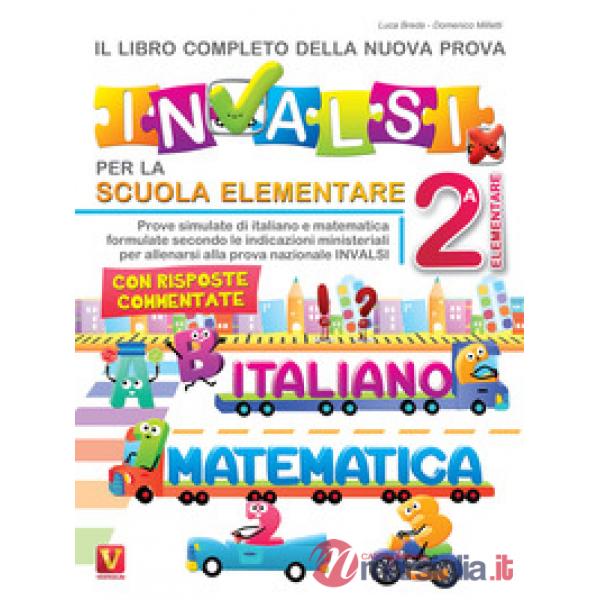 Libro completo della nuova prova INVALSI per la scuola elementare. 2ª elementare. Italiano e matematica (Il)