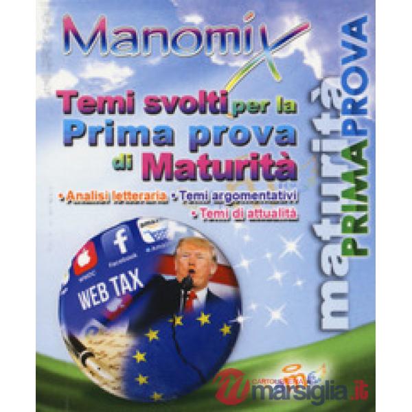 Manomix. Temi svolti per la prima prova di maturità