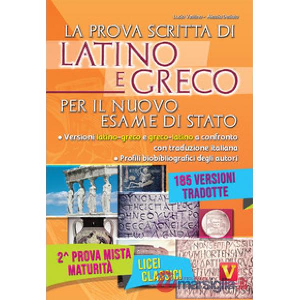 Prova scritta di latino e greco per il nuovo esame di Stato. Per il Liceo classico (La)