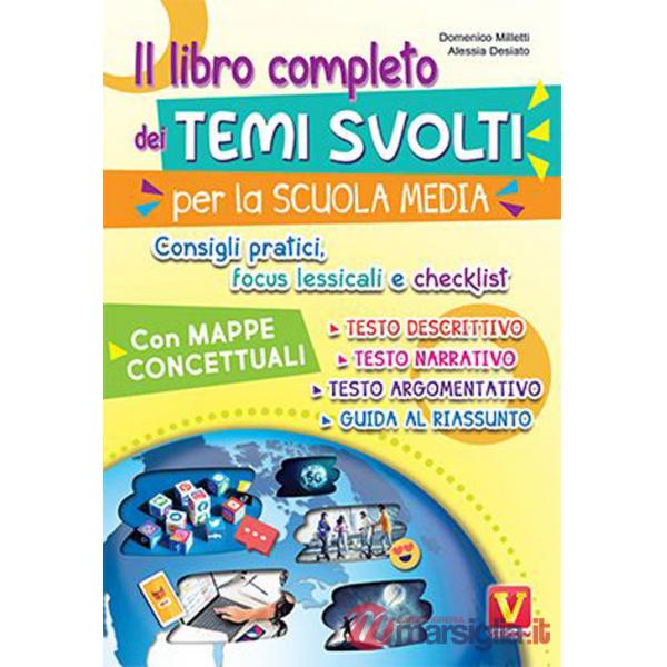Libro completo dei temi per la scuola media. Con mappe concettuali, consigli pratici, focus lessicali, checklist (Il)