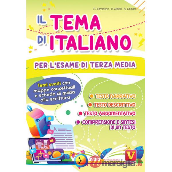 Tema di italiano per l'esame di terza media. Temi svolti con mappe concettuali e schede di guida alla scrittura (Il)