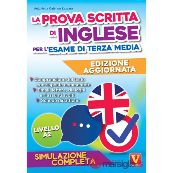 Prova scritta di inglese per l'esame di terza media. Simulazione completa (La)