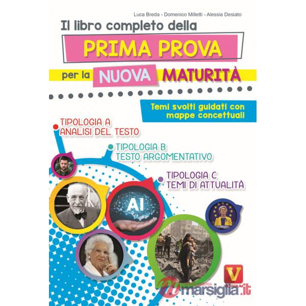 Libro completo della prima prova per la nuova maturità. Temi svolti guidati con mappe concettuali. Nuova ediz. (Il)