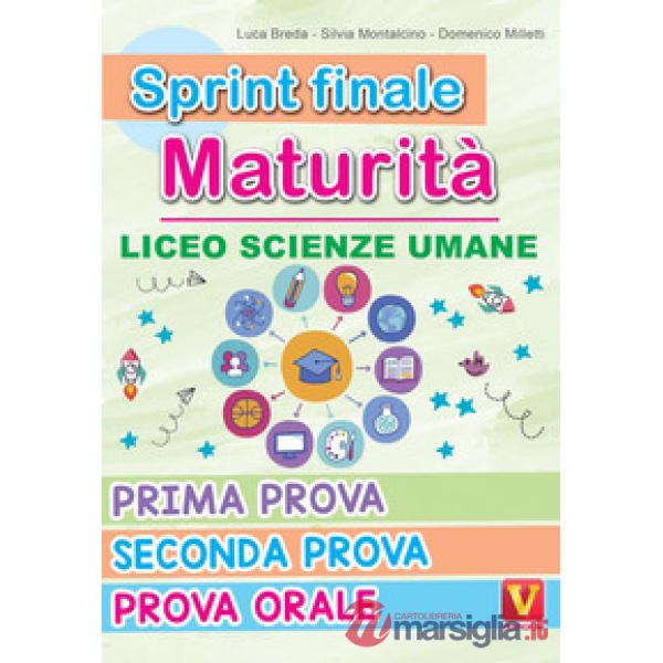 Sprint finale maturità. Liceo scienze umane. Prima prova, seconda prova, prova orale