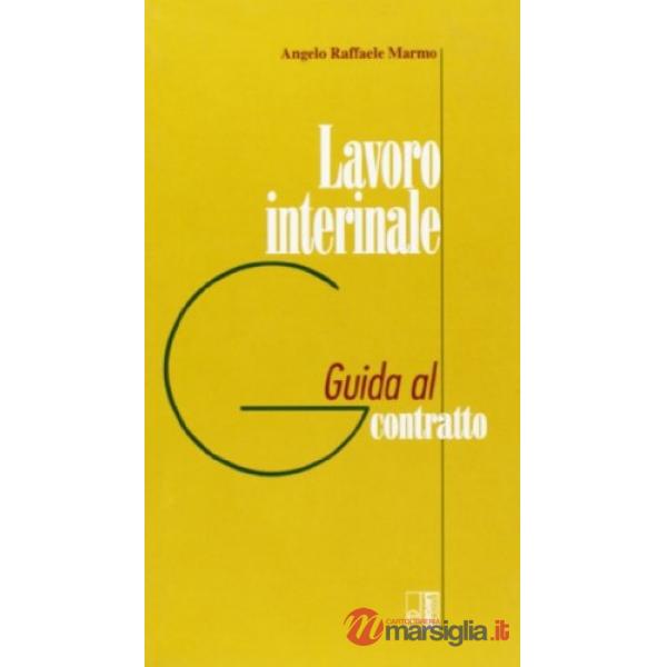 Lavoro interinale. Guida al contratto