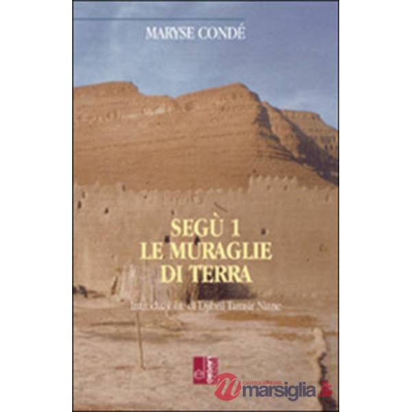 Segù. Vol. 1: Le muraglie di terra