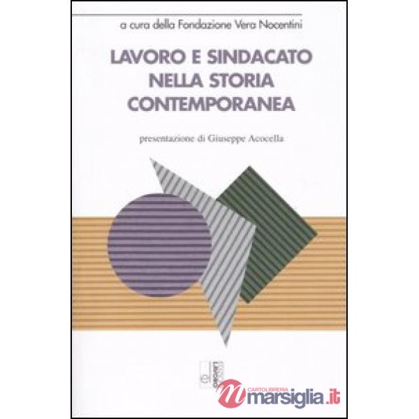 Lavoro e sindacato nella storia contemporanea