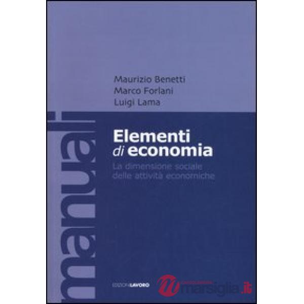 Elementi di economia. La dimensione sociale delle attività economiche