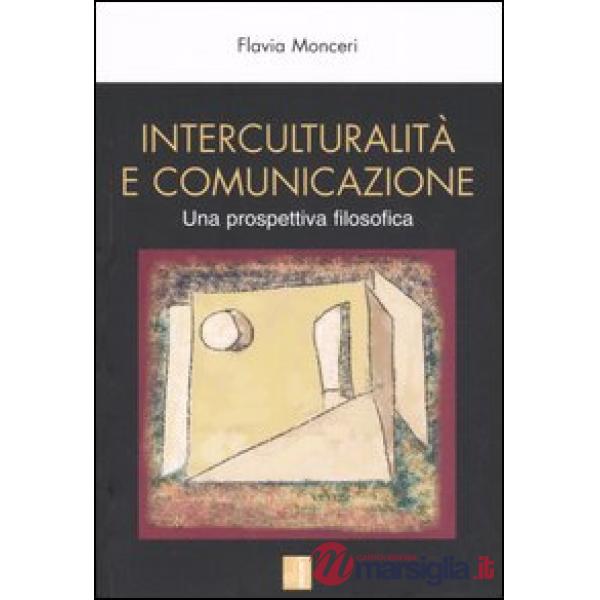 Interculturalità e comunicazione. Una prospettiva filosofica