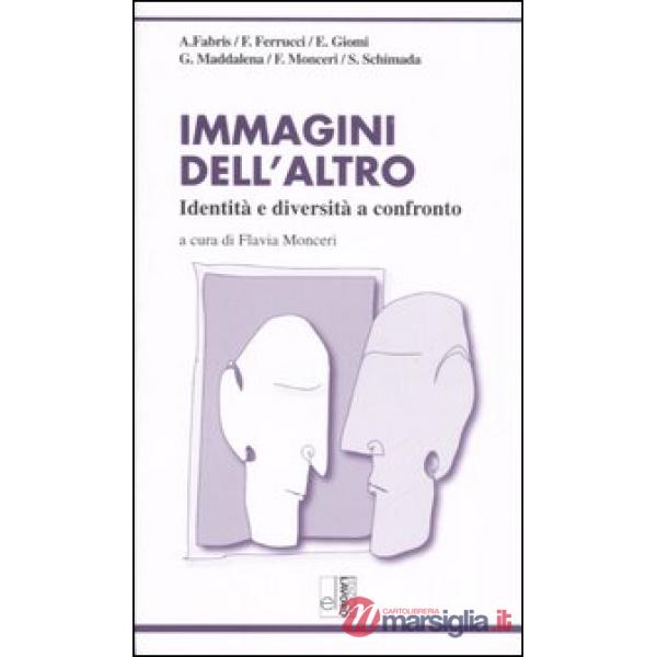 Immagini dell'altro. Identità e diversità a confronto