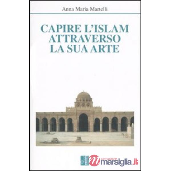 Capire l'Islam attraverso la sua arte