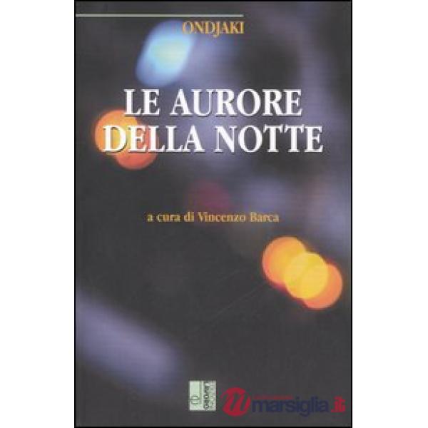 Aurore della notte (Le)