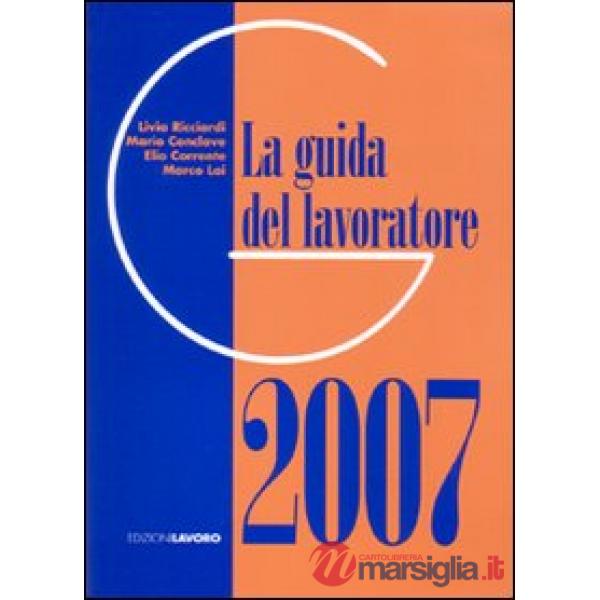 Guida del lavoratore 2007 (La)