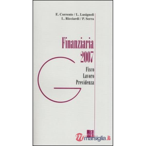 Finanziaria 2007. Fisco, lavoro, previdenza