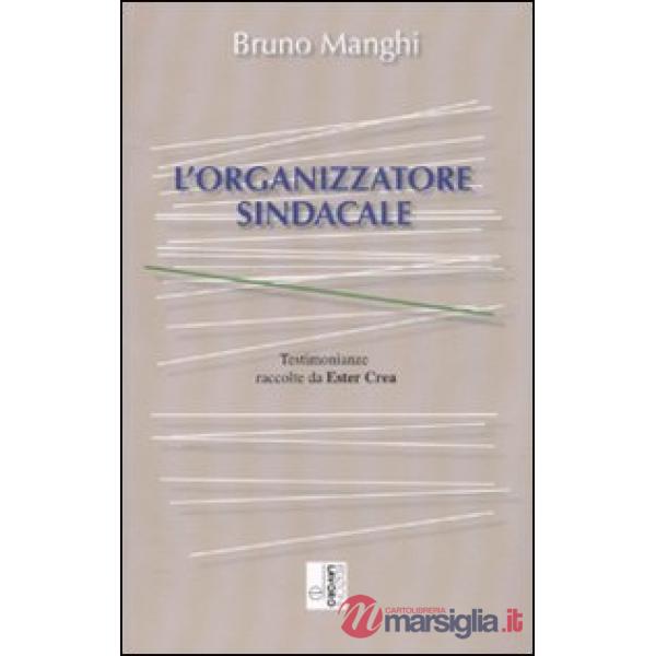 Organizzatore sindacale (L')