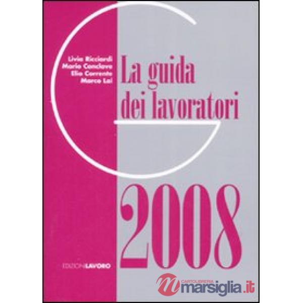 Guida dei lavoratori 2008 (La)