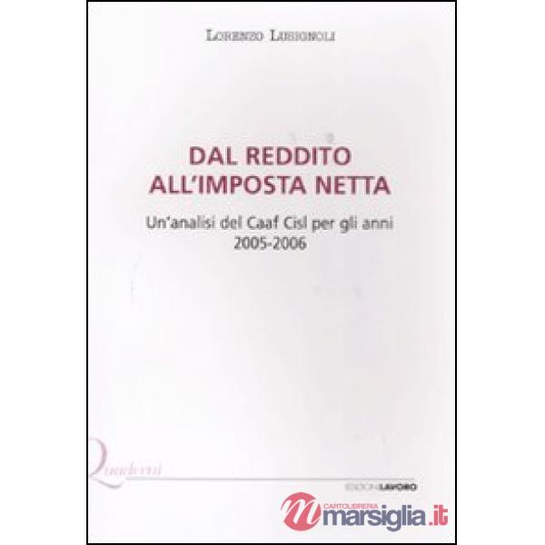 Dal reddito all'imposta netta. Un'analisi del Caaf Cisl per gli anni 2005-2006