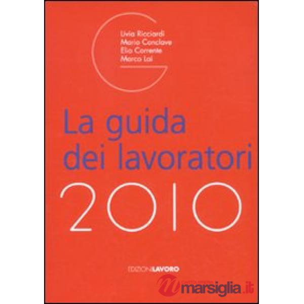 Guida dei lavoratori 2010 (La)
