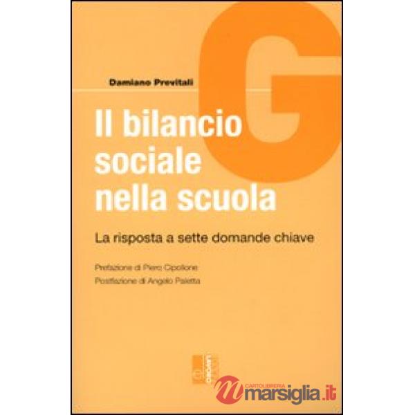 Bilancio sociale nella scuola. La risposta a sette domande chiave (Il)