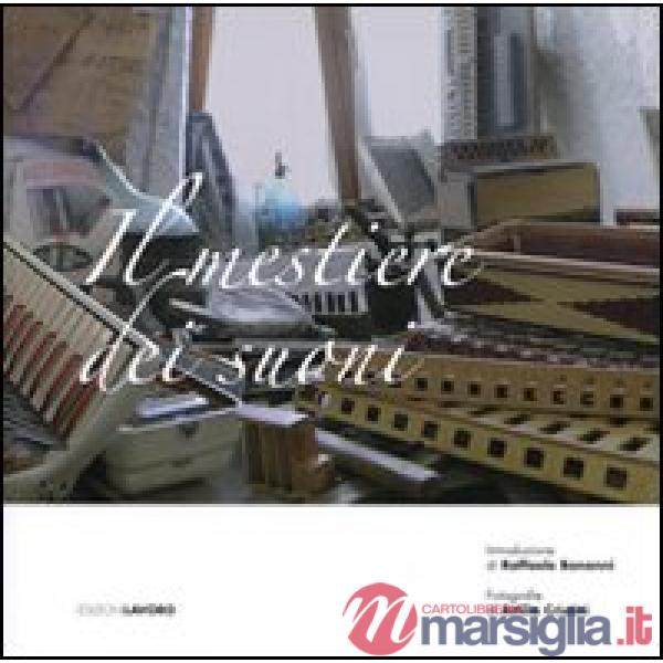 Mestiere dei suoni. Ediz. illustrata (Il)