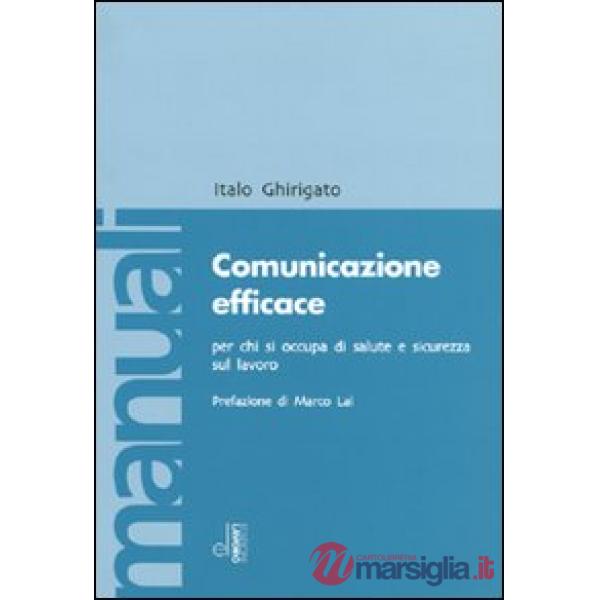 Comunicazione efficace per chi si occupa di salute e sicurezza sul lavoro