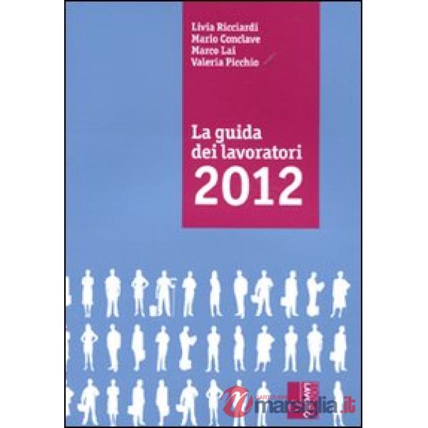 Guida dei lavoratori 2012 (La)